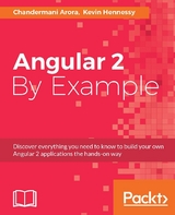 Angular 2 By Example - Chandermani Arora, Kevin Hennessy