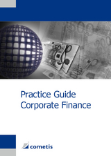 Practice Guide Corporate Finance - Ulrich Wiehle, Michael Diegelmann, Henryk Deter, Georg Stahl