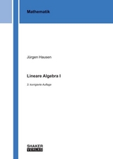 Lineare Algebra I - Hausen, Jürgen