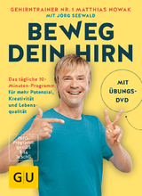 Beweg dein Hirn - Matthias Nowak, Jörg Seewald