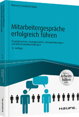 Mitarbeitergespr&auml;che erfolgreich f&uuml;hren - Wolfgang Mentzel, Svenja Grotzfeld, Christine Haub