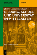 Seminar Geschichte / Bildung, Schule und Universit&auml;t im Mittelalter - Robert Gramsch-Stehfest