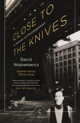 Close to the Knives - David Wojnarowicz