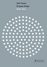 Zehn Thesen f&uuml;r gutes Design: Dieter Rams - 
