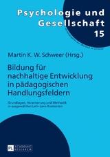 Bildung f&uuml;r nachhaltige Entwicklung in p&auml;dagogischen Handlungsfeldern - Martin K. W. Schweer