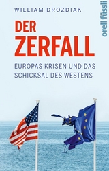 Der Zerfall - William Drozdiak