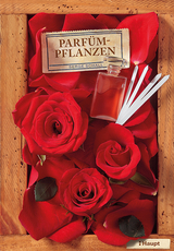 Parf&uuml;mpflanzen - Serge Schall