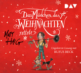Das M&auml;dchen, das Weihnachten rettete - Matt Haig