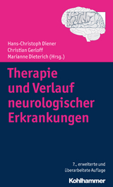 Therapie und Verlauf neurologischer Erkrankungen - Diener, Hans-Christoph; Gerloff, Christian; Dieterich, Marianne; Brandt, Thomas