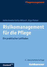 Risikomanagement f&uuml;r die Pflege - Heike Anette Kahla-Witzsch, Olga Platzer