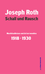 Schall und Rausch - Joseph Roth