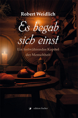 Es begab sich einst - Robert Weidlich
