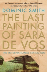 The Last Painting of Sara de Vos - Dominic Smith