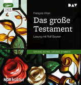 Das gro&szlig;e Testament - Francois Villon