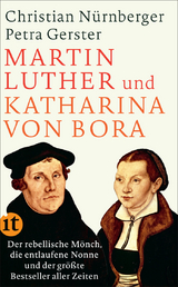 Martin Luther und Katharina von Bora - Petra Gerster, Christian N&uuml;rnberger