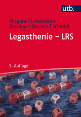 Legasthenie - LRS - Christian Klicpera, Alfred Schabmann, Barbara Gasteiger-Klicpera, Barbara Schmidt