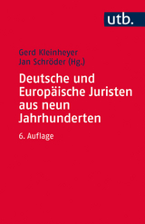 Deutsche und Europ&auml;ische Juristen aus neun Jahrhunderten - 
