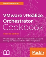VMware vRealize Orchestrator Cookbook - Second Edition -  Langenhan Daniel Langenhan