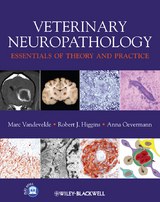 Veterinary Neuropathology - Marc Vandevelde, Robert Higgins, Anna Oevermann