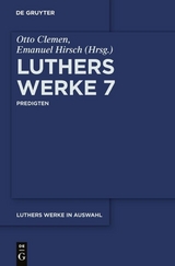 Martin Luther: Luthers Werke in Auswahl / Predigten - Martin Luther
