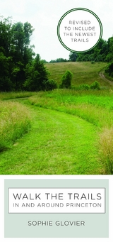 Walk the Trails in and around Princeton - Sophie Glovier