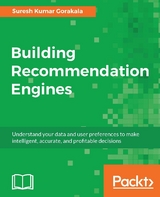 Building Recommendation Engines - Suresh Kumar Gorakala
