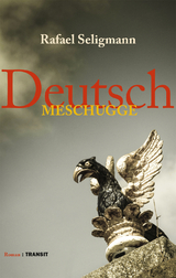 Deutsch meschugge - Rafael Seligmann