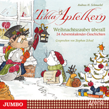 Tilda Apfelkern. Weihnachtszauber &uuml;berall - Andreas H. Schmachtl