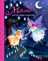 Maluna Mondschein und die kleine Lichterfee - Andrea Sch&uuml;tze