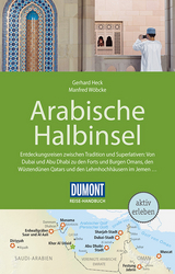 DuMont Reise-Handbuch Reisef&uuml;hrer Arabische Halbinsel - Gerhard Heck, Manfred W&ouml;bcke
