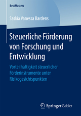 Steuerliche F&ouml;rderung von Forschung und Entwicklung - Saskia Vanessa Bardens
