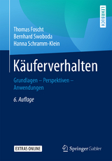 Käuferverhalten - Foscht, Thomas; Swoboda, Bernhard; Schramm-Klein, Hanna