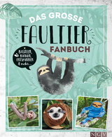 Das gro&szlig;e Faultier-Fanbuch