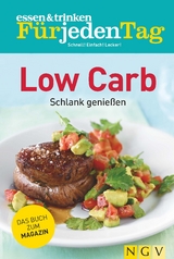 essen & trinken F&uuml;r jeden Tag - Low Carb