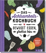 Das Achtsamkeitskochbuch - Sabine Durdel-Hoffmann