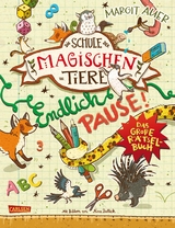 Die Schule der magischen Tiere: Endlich Pause! Das gro&szlig;e R&auml;tselbuch - Nikki Busch, Margit Auer