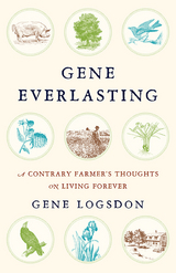Gene Everlasting -  Gene Logsdon