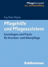 Pflegehilfe und Pflegeassistenz - Kay Peter R&ouml;pke