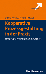 Kooperative Prozessgestaltung in der Praxis - 