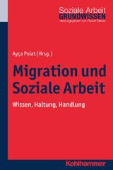 Migration und Soziale Arbeit - 