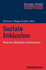 Soziale Inklusion - Carola Kuhlmann, Hildegard Mogge-Grotjahn, Hans-J&uuml;rgen Balz