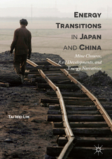 Energy Transitions in Japan and China - Tai Wei Lim