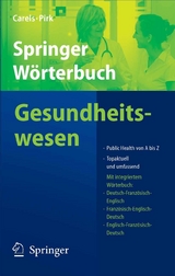 Springer W&ouml;rterbuch Gesundheitswesen - Jan Carels, Olaf Pirk