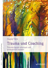 Trauma und Coaching - Dagmar H&auml;rle