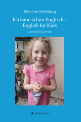 Ich kann schon Englisch! - English for Kids - Brita von Sch&ouml;nberg