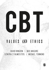 CBT Values and Ethics - David Kingdon, Nick Maguire, Dzintra Stalmeisters, Michael Townend