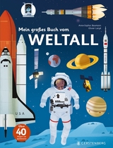 Mein gro&szlig;es Buch vom Weltall - Anne-Sophie Baumann