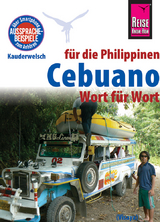 Reise Know-How Sprachf&uuml;hrer Cebuano (Visaya) f&uuml;r die Philippinen - Wort f&uuml;r Wort - Volker Heinrich, Janet M. Arnado