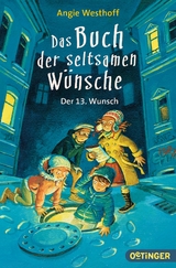 Das Buch der seltsamen W&uuml;nsche 2. Der 13. Wunsch - Angie Westhoff