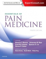 Essentials of Pain Medicine - Benzon, Honorio; Raja, Srinivasa N.; Fishman, Scott M; Liu, Spencer S; Cohen, Steven P.
